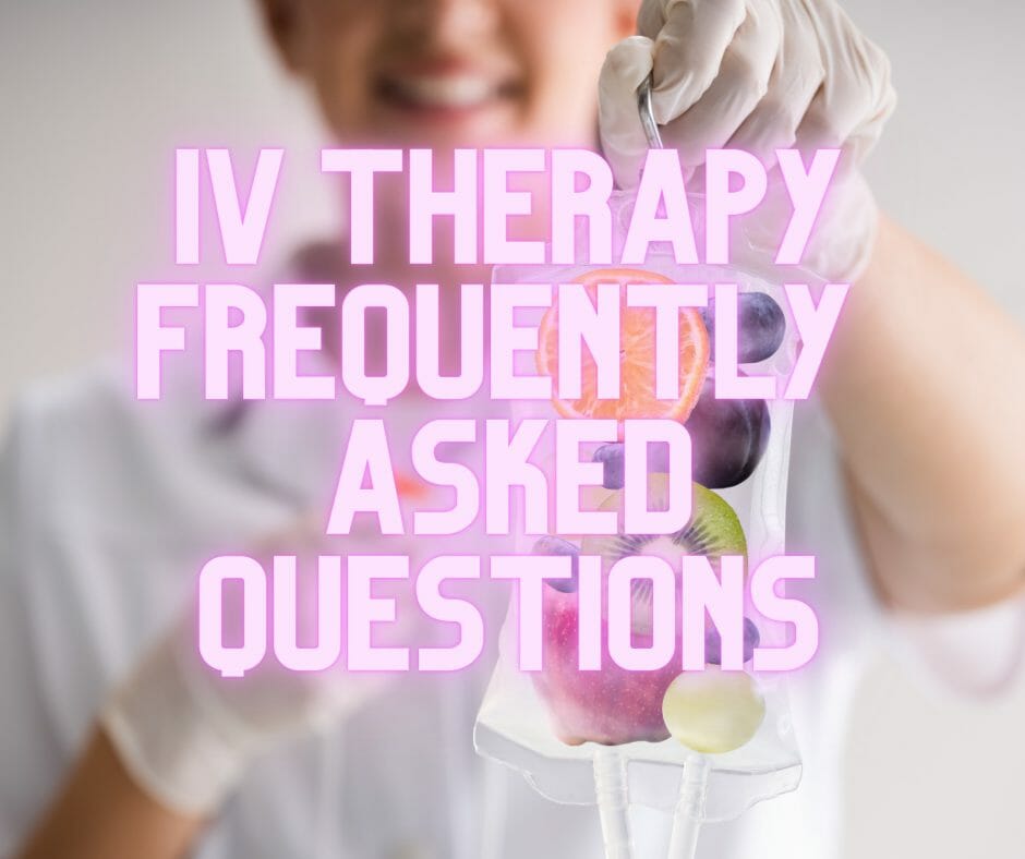 IV therapy FAQ